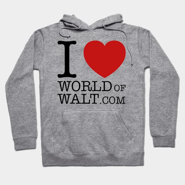 I Love World of Walt (Open Edition) Hoodie by World of Walt